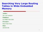 Searching Very Large Routing Tables in Wide - CSIE -NCKU