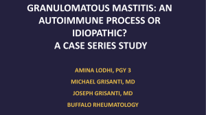 Granulomatous Mastitis: An Autoimmune Process Or Idiopathic?