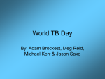 World TB Day (powerpoint presentation)
