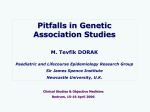 Pitfalls in Genetic Association Studies [M.Tevfik DORAK]