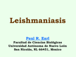 Leishmaniasis Paul R. Earl Facultad de Ciencias Biológicas