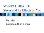 MENTAL HEALTH: Stress and Its Effects on You