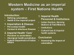Western Medicine as an imperial system – the case of First Nations
