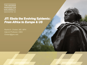 Ebola the Evolving Epidemic: From Africa to Europe & US
