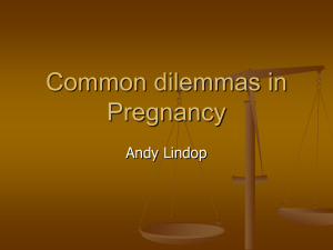 Common dilemmas in Pregnancy