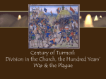 Century of Turmoil: Division in the Church, the Hundred Years` War