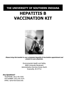 HEPATITIS B VACCINATION KIT  THE UNIVERSITY OF SOUTHERN INDIANA
