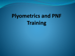 Plyometrics and PNF Training