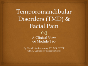 Temporomandibular Disorders (TMD) & Facial Pain