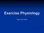 Exercise Physiology - Mrs N Benedict