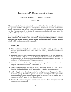 Topology MA Comprehensive Exam Friedhelm Schwarz Gerard Thompson April 27, 2013