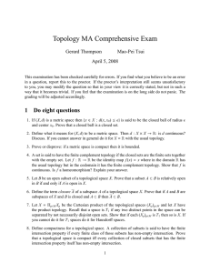 Topology MA Comprehensive Exam Gerard Thompson Mao-Pei Tsui April 5, 2008