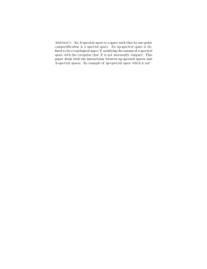 Abstract. An A-spectral space is a space such that its... compactiﬁcation is a spectral space. An up-spectral space is de-