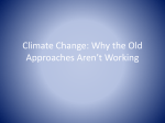 Climate Change: Why the Old Approaches Aren*t Working