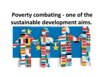 Poverty combating - one of the sustainable development aims.