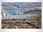 Ice-Atmosphere Interaction: Melting of Mountain Glaciers