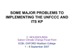 SOME MAJOR PROBLEMS TO IMPLEMENTING THE UNFCCC AND ITS KP