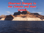 Observed Changes to the Climate and their Causes Some human