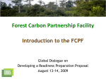 Introduction to the FCPF - The Forest Carbon Partnership Facility