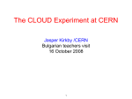 The CLOUD Experiment at CERN