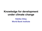 Knowledge for development under climate change Habiba Gitay