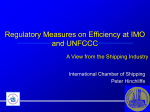 Regulatory Measures on Efficiency at IMO and UNFCCC International Chamber of Shipping