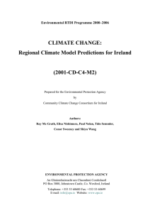 CLIMATE CHANGE: Regional Climate Model Predictions for Ireland (2001-CD-C4-M2) Environmental RTDI Programme 2000–2006