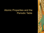 Atomic Properties and the Periodic Table