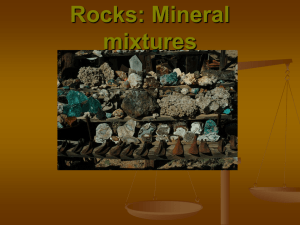 Rocks: Mineral mixtures
