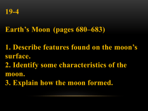 19-4 Earth’s Moon (pages 680–683)