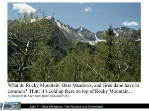Unit 7 – Bear Meadows, The Rockies and - e