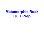 Metamorphic Rock Quiz Prep
