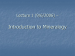 Lecture 1 (9/6/2006) - Introduction to Mineralogy