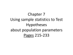 Chapter 7 Using sample statistics to Test Hypotheses about