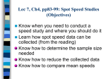 Lec 7, Ch4, pp83-98: Spot Speed Studies (Objectives)