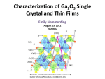 Characterization of Ga 2 0 3 Single Crystal and Thin Films