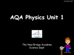 AQA Physics Unit 1 - The New Bridge Academy