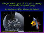 Mega Telescopes of the 21st Century