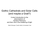 Gothic Cathedrals and Solar Cells (and maybe a Grail?)