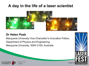 A day in the life of a Laser scientist