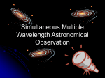 Simultaneous Multiple Wavelength Astronomical Observation