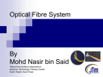 Optical Fibre By Mohd Nasir bin Said Telecommunications