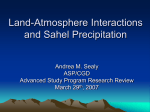 Land-Atmosphere Interactions and Importance to Sahel Precipitation