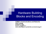 Hardware Building Blocks and Encoding