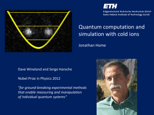 Quantum computation and simulation with cold ions  Jonathan Home