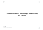 Quantum Information Processing (Communication) with Photons