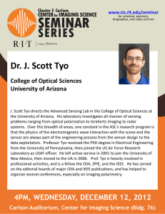 Dr. J. Scott Tyo College of Optical Sciences University of Arizona