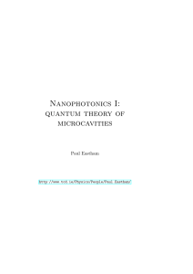 Nanophotonics I: quantum theory of microcavities Paul Eastham