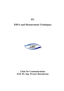 P5: EDFA and Measurement Techniques Chair for Communications Prof. Dr.-Ing. Werner Rosenkranz