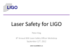 Laser Safety for LIGO Peter King 8 Annual DOE Laser Safety Officer Workshop